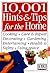 10,001 Hints & Tips for the Home