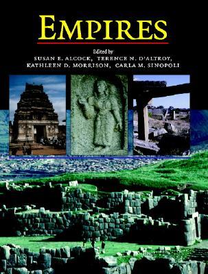 Empires: Perspectives from Archaeology and History (Hardcover)