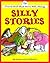 Silly Stories: 3 Fun-To-Read-Aloud Stories With a Message (Read-Aloud Stories Series)
