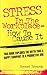 Stress in the Workplace: How to Cause It