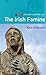 The Irish Famine