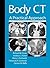 Body CT: A Practical Approach