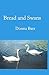 Bread and Swans