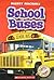School Buses (Blastoff! Readers: Mighty Machines)