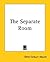 The Separate Room
