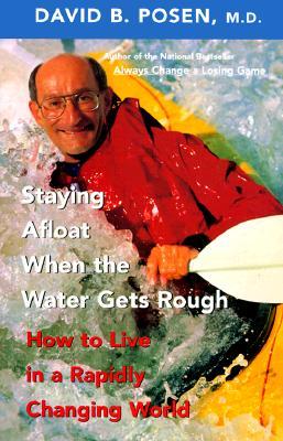 Staying Afloat When the Water Gets Rough: How to Live in a Rapidly Changing World (Paperback)