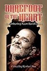 Barefoot in the Heart: Remembering Neem Karoli Baba: Neem Karoli Baba Barefoot in the Heart: Remembering Neem Karoli Baba: Neem Karoli Baba