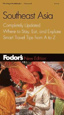 Fodor's Southeast Asia (Fodor's Gold Guides)