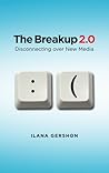 The Breakup 2.0: Disconnecting Over New Media