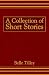 A Collection of Short Stories