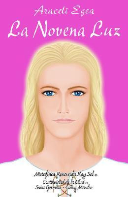 La Novena Luz (the Ninth Light): Autentica Vida de Jhasua de Nazaret (the Life of Jesus of Nazareth) (Enl) (Spanish Edition)