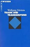 Traum und Traumdeutung Traum und Traumdeutung