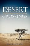 Desert Crossings: Transformed by Tribulation