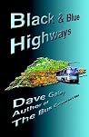Black & Blue Highways Black & Blue Highways