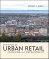 Principles of Urban Retail Planning and Development Principles of Urban Retail Planning and Development