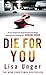 Die for You by Lisa Unger