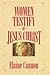 Women testify of Jesus Christ