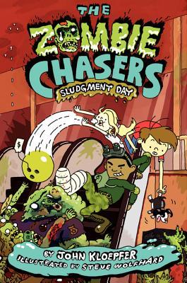 Sludgment Day (The Zombie Chasers #3)