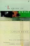 The Luxury of Exile by Louis Buss