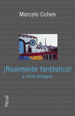 ¡Realmente fantástico! y otros ensayos (Paperback)