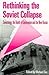 Rethinking the Soviet Colla...