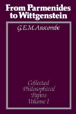 From Parmenides to Wittgenstein (Collected Philosophical Papers, Volume 1)