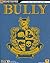 Bully Signature Series Guide