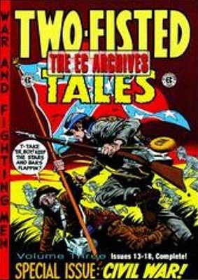 The EC Archives: Two-Fisted Tales Volume 3 (Paperback)