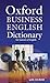 Oxford Business English Dictionary for Learners of English with CDROM