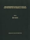 The Representation of Cumulus Convection in Numerical Models The Representation of Cumulus Convection in Numerical Models