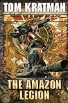 The Amazon Legion by Tom Kratman