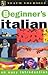 Teach Yourself Beginner's Italian by Vittoria Bowles