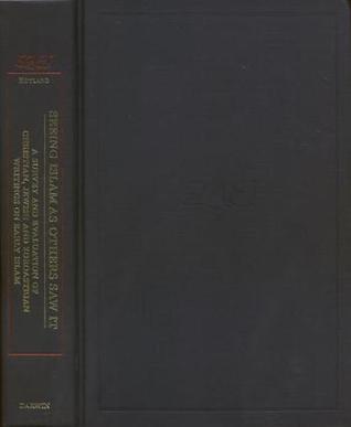Seeing Islam As Others Saw It: A Survey and Evaluation of Christian, Jewish and Zoroastrian Writings on Early Islam (STUDIES IN LATE ANTIQUITY AND EARLY ISLAM)