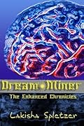 The Enhanced Chronicles: Dream Miner