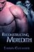 Reconstructing Meredith by Lauren Gallagher