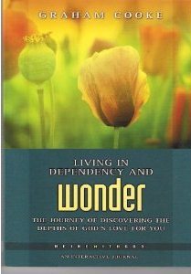 Living in Dependency and Wonder (Paperback)