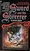 The Sword and the Sorcerer:...