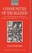 Communities of the Blessed: Social Environment and Religious Change in Northern Italy, AD 200-400