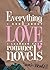 Everything I Know About Lov...
