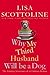 Why My Third Husband Will Be a Dog: The Amazing Adventures of an Ordinary Woman