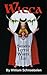 Wicca: Satan's Little White Lie