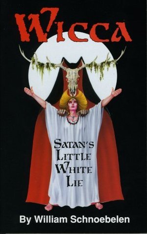 Wicca: Satan's Little White Lie (Paperback)