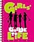 The Girls' Guide to Life