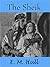 The Sheik (Annotated, Romance)