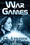 War Games by K.S. Augustin War Games by K.S. Augustin