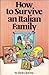 How to Survive an Italian F...