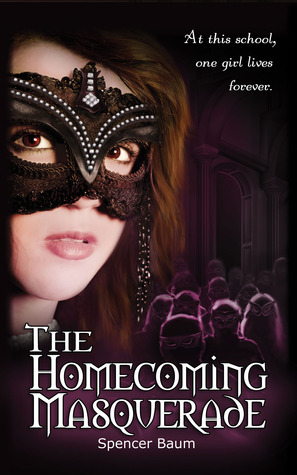 The Homecoming Masquerade (Girls Wearing Black, #1)