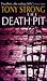 The Death Pit by Tony Strong