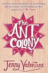 The Ant Colony by Jenny Valentine