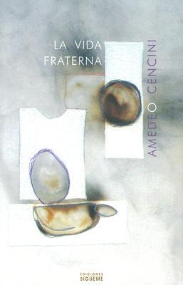 La vida fraterna (Spanish Edition)